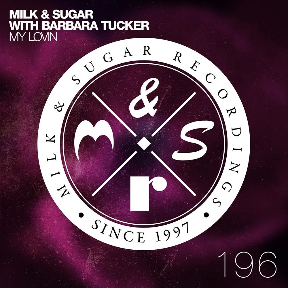 MILK & SUGAR feat BARBARA TUCKER