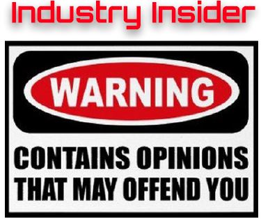 Industry Insider – Opinion