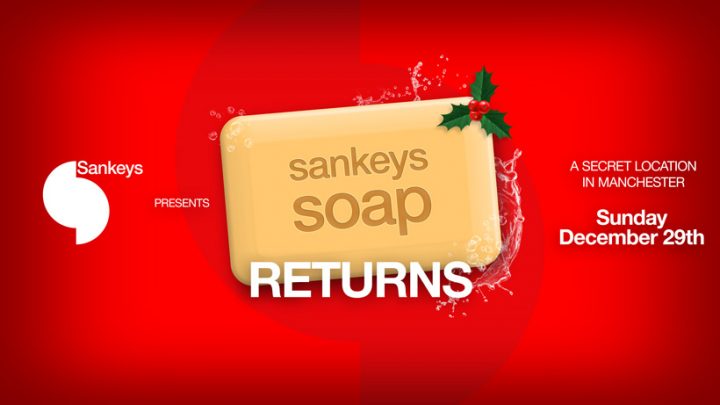 The Return Of Sankeys Soap – Manchester