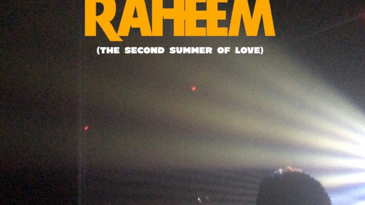 New Film ‘Raheem The 2nd Summer Of Love’ Spotlight on 1989s Rave Culture