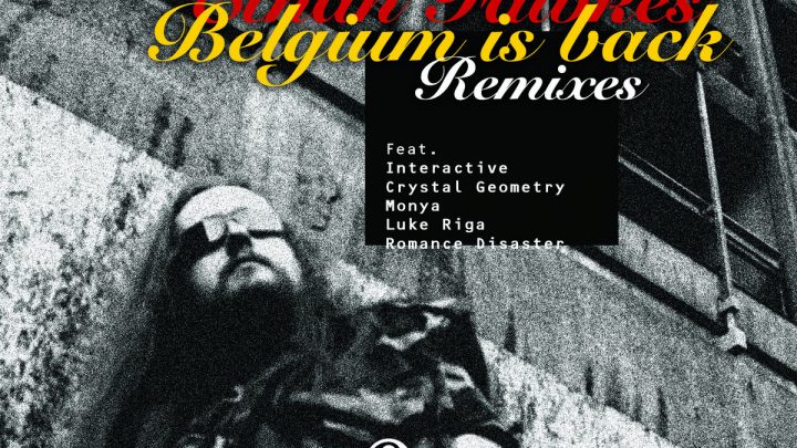 Track Reviews: Ethan Fawkes ‘Belgium Is Back (Remixes)’