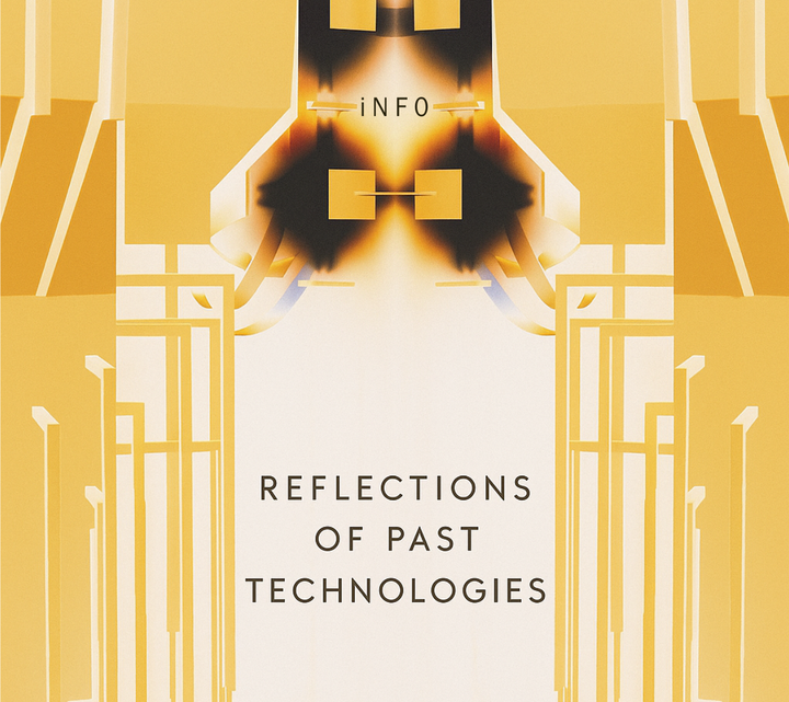 iNF0 — Reflections of Past Technologies New Album via CETE Records